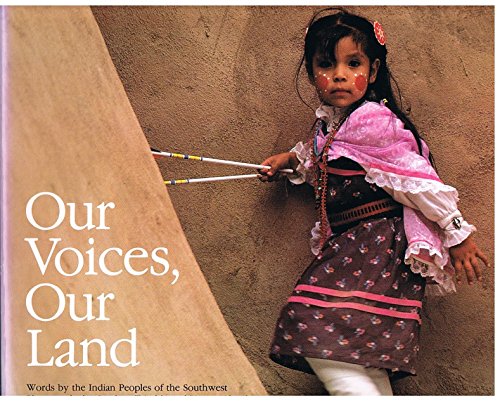 Stock image for Our Voices, Our Land: Words by the Indian Peoples of the Southwest for sale by Wonder Book