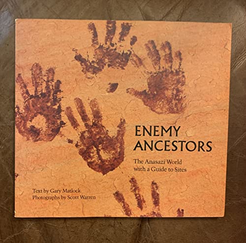 Beispielbild fr Enemy Ancestors: The Anasazi World, With a Guide to Sites zum Verkauf von Jenson Books Inc