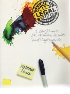 Stock image for Making It Legal: A Law Primer for Authors, Artists and Craftspeople for sale by Wonder Book