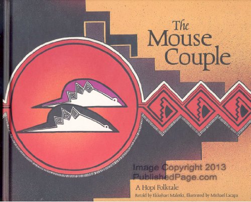 Stock image for The Mouse Couple: A Hopi Folktale for sale by The Unskoolbookshop