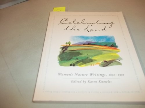9780873585453: Celebrating the Land: Women's Nature Writings, 1850-1991