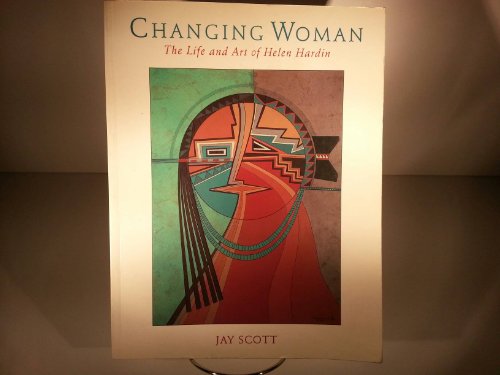 9780873585675: Changing Woman: The Life and Art of Helen Hardin