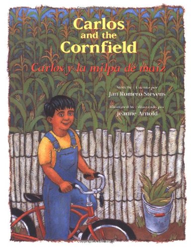 Stock image for Carlos and the Cornfield / Carlos Y La Milpa De Maiz (Carlos Series) (English, Multilingual and Spanish Edition) for sale by General Eclectic Books