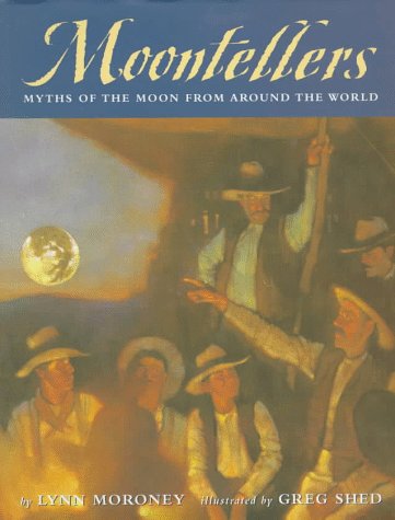 Stock image for Moontellers: Myths of The Moon from Around the World for sale by Goodwill Books