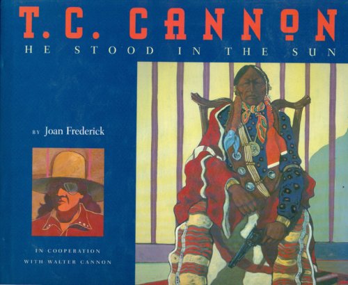 T.C. Cannon: He Stood in the Sun