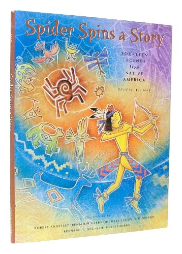 Stock image for Spider Spins A Story : Fourteen Legends From Native America for sale by Granada Bookstore,            IOBA