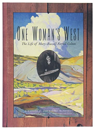 9780873586139: One Woman's West: The Life of Mary-Russell Ferrell Colton