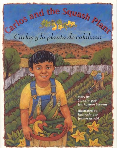 Beispielbild fr Carlos and the Squash Plant / Carlos y la planta de calabaza (Multilingual Edition) zum Verkauf von Gulf Coast Books