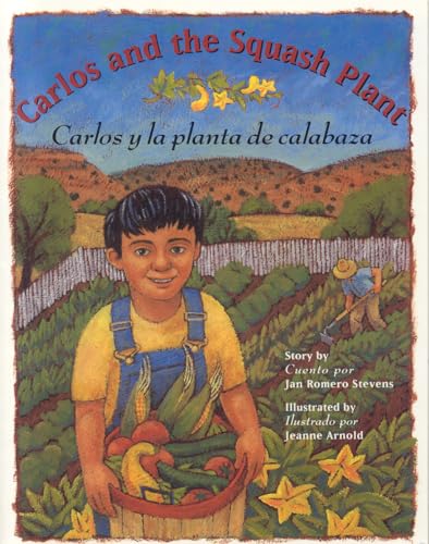 Stock image for Carlos and the Squash Plant / Carlos y la planta de calabaza (Multilingual Edition) for sale by Gulf Coast Books
