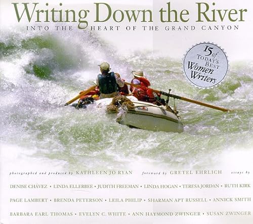 9780873587099: Writing Down the River: Into the Heart of the Grand Canyon [Idioma Ingls]
