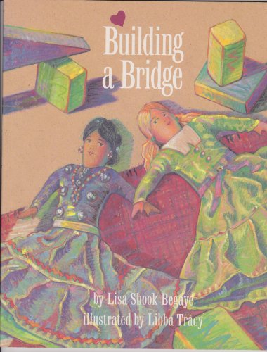 Stock image for Building a Bridge for sale by Better World Books: West