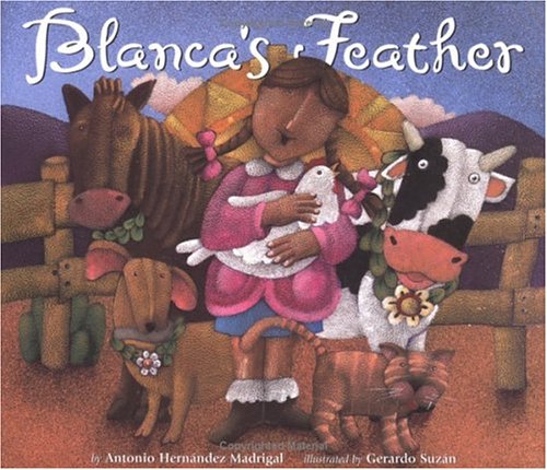 Stock image for Blanca's Feather for sale by Better World Books: West