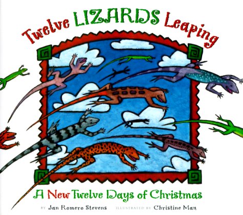 Stock image for Twelve Lizards Leaping : A New Twelve Days of Christmas for sale by Better World Books: West