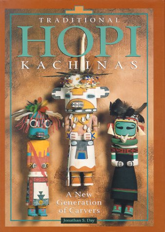 9780873587617: Traditional Hopi Kachinas: A New Generation of Carvers