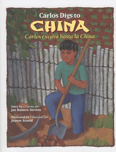Stock image for Carlos Digs to China : Carlos Excava Hasta la China for sale by Better World Books: West