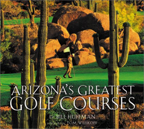 Stock image for Arizona's Greatest Golf Courses for sale by HPB-Ruby