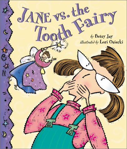 Stock image for Jane Vs. the Tooth Fairy for sale by ThriftBooks-Dallas