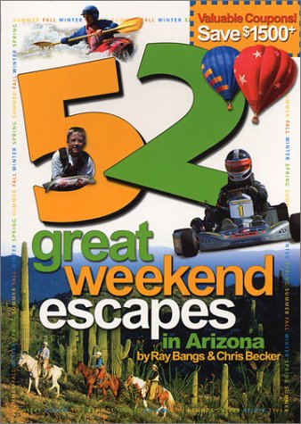 Stock image for 52 Great Weekend Escapes in AZ Sc for sale by SecondSale