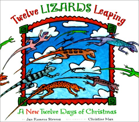 Stock image for Twelve Lizards Leaping: A New Twelve Days of Christmas for sale by Zoom Books Company