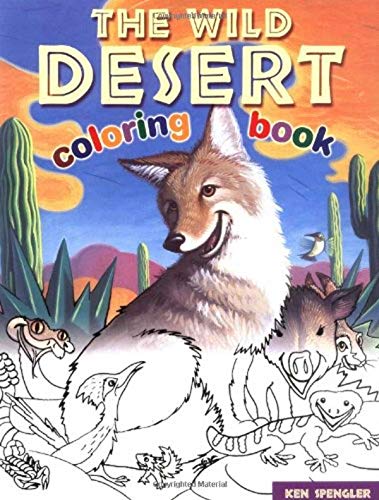 Imagen de archivo de The Wild Desert Coloring Book a la venta por ThriftBooks-Atlanta