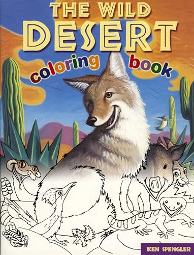 Stock image for The Wild Desert Coloring Book for sale by ThriftBooks-Atlanta