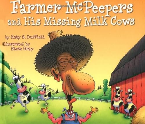 Stock image for Farmer McPeepers and His Missing Milk Cows for sale by Wonder Book