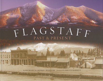 Imagen de archivo de Flagstaff: Past & Present a la venta por ThriftBooks-Atlanta
