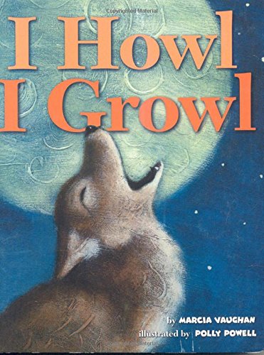 9780873588355: I Howl, I Growl: Southwest Animal Antics