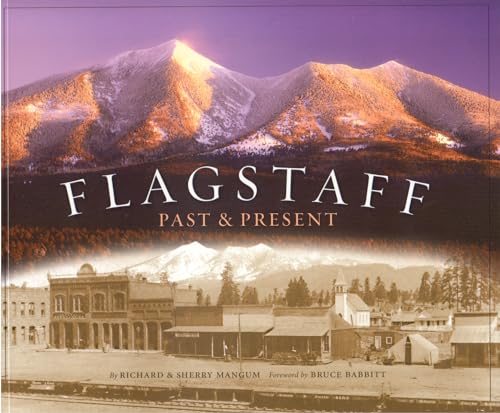 Stock image for Flagstaff : Past and Present for sale by Better World Books: West
