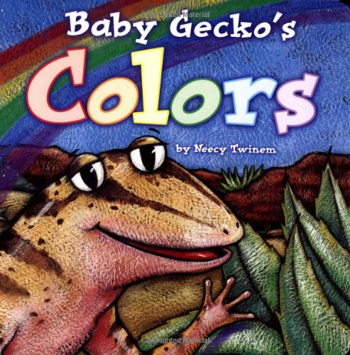 Baby Gecko's Colors (9780873588515) by Twinem, Neecy