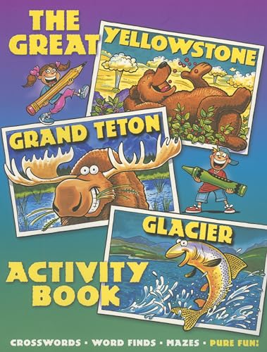 Stock image for The Great Yellowstone, Grand Teton, Glacier Activity Book. for sale by SecondSale