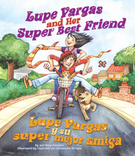 Imagen de archivo de Lupe Vargas and Her Super Best Friend: Lupe Vargas Y Su Super Mejor Amiga a la venta por ThriftBooks-Atlanta