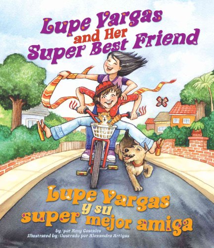Stock image for Lupe Vargas and Her Super Best Friend: Lupe Vargas Y Su Super Mejor Amiga for sale by ThriftBooks-Atlanta