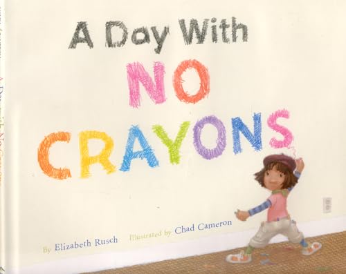 Beispielbild fr A Day With No Crayons zum Verkauf von SecondSale