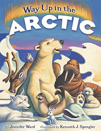 Beispielbild fr Way up in the Arctic zum Verkauf von Better World Books