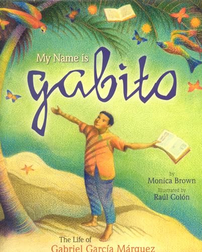 9780873589345: My Name Is Gabito: The Life of Gabriel Garcia Marquez
