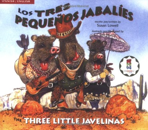Stock image for The Three Little Javelinas/Los Tres Pequenos Jabalies: Bilingual (English, Multilingual and Spanish Edition) for sale by SecondSale