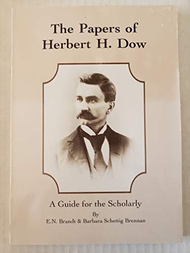 Stock image for THE PAPERS OF HERBERT H. DOW for sale by A Casperson Books