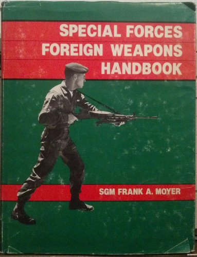 SPECIAL FORCES FOREIGN WEAPONS HANDBOOK