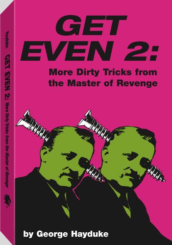 Stock image for Get Even 2: More Dirty Tricks From The Master Of Revenge for sale by SecondSale