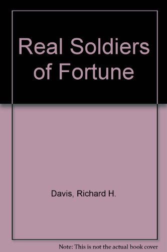 9780873642392: Real Soldiers of Fortune [Hardcover] by Davis, Richard H.