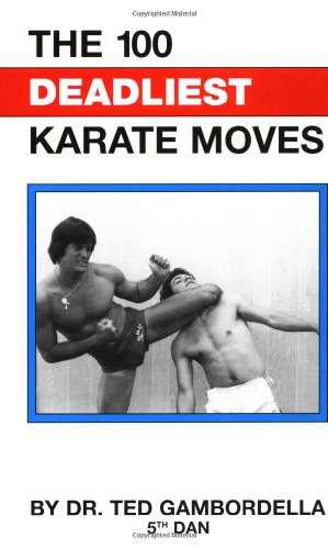 Imagen de archivo de 100 Deadliest Karate Moves a la venta por ThriftBooks-Atlanta