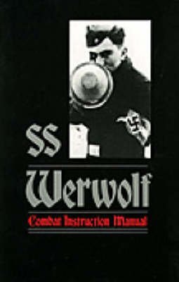 Imagen de archivo de Ss Werewolf Combat Instruction Manual a la venta por Nicholas J. Certo