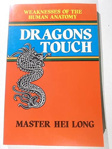 Dragons Touch: Weaknesses of the Human Anatomy.