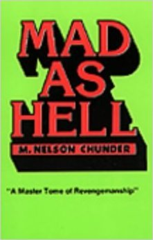 Beispielbild fr Mad As Hell: A Master Tome of Revengemanship zum Verkauf von Inga's Original Choices