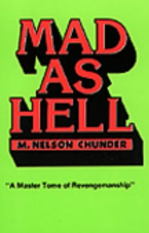 Stock image for Mad As Hell: A Master Tome of Revengemanship for sale by Inga's Original Choices