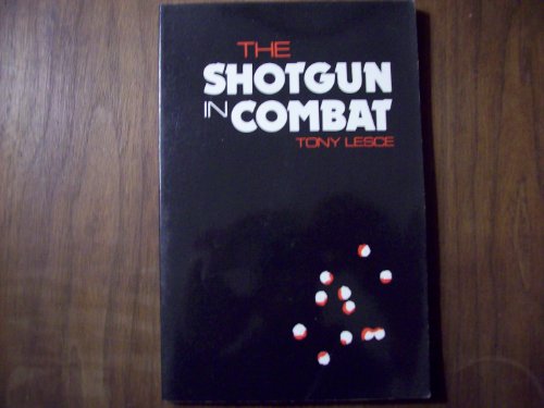 9780873643146: The Shotgun in Combat