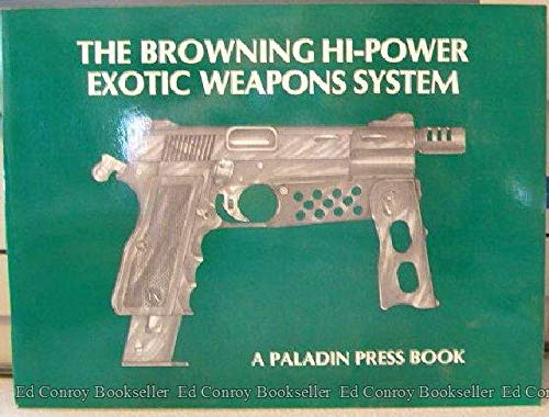 9780873643160: The Browning Hi-Power Exotic Weapons Systems