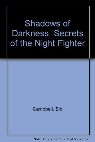Stock image for Shadows of Darkness: Secrets of the Night Fighter for sale by HPB-Ruby