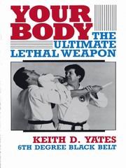 Beispielbild fr Your Body: The Ultimate Lethal Weapon zum Verkauf von Bookmans